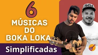 6 MÚSICAS DO BOKALOKA SIMPLIFICADAS PARA CAVACO