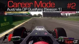 F1 2013 | Career Mode: Australia Qualifying [S1 R1]