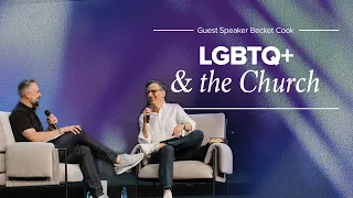 LGBTQ+ & the Church | Interview with Becket Cook & Pastor Lee Cummings
