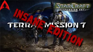 StarCraft Insane Edition v1.1.1 || Broodwar Terran Mission 7 Patriot's Blood