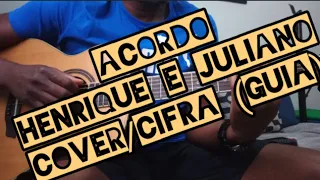 Acordo - Henrique e Juliano - cover/cifra no violão (guia) - como tocar