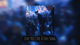 Love You Like A Love Song - Selena Gomez & The Scene