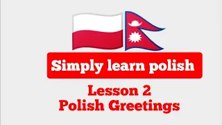 Polish Greetings - Polish To Nepali Lesson 2|Simply Learn polish for beginners|