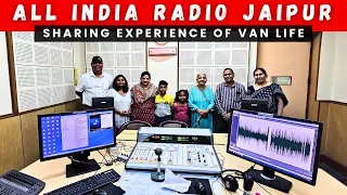 EP 358 | FINALLY END OF 5 MONTHS LONG VAN LIFE - SHARING EXPERIENCE ON ALL INDIA RADIO JAIPUR