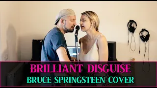 Brillant Disguise (Bruce Springsteen Cover) - Feat. Valeria Colombo