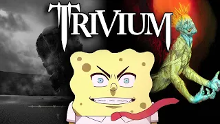 Trivium songs be like