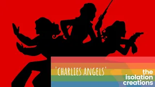 Charlies Angels - opening titles sequence parody by The Isolation Creation - spoof sketch skit