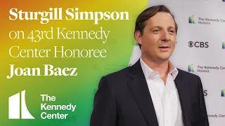 Sturgill Simpson on Joan Baez | The 43rd Kennedy Center Honors