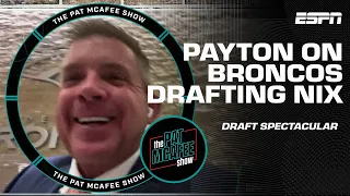 Sean Payton describes why Broncos drafted Bo Nix at No. 12 | Pat McAfee Draft Spectacular