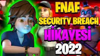 FNAF Security Breach HİKAYESİ ve TÜM GİZEMLERİ 2022 - Five Nights at Freddy's