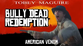 Bully Maguire in Red Dead Redemption 2