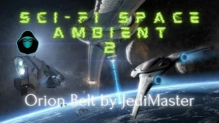 Sci Fi Space Ambient 2 - Orion Belt by JediMaster