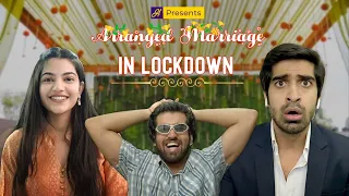 Humorwale | Arranged Marriage In Lockdown | Ft. Mugdha, Keshav and Abhishek Kapoor