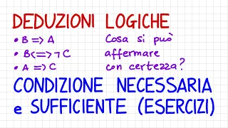 DEDUZIONI LOGICHE - ESERCIZI su condizione necessaria e sufficiente  _ DL15 _ AT53