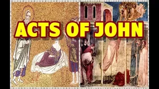 Acts of John 📜 Untold in the Bible!