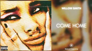 WILLOW - Come Home (432Hz) ft. Ayla Tesler-Mabe