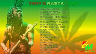 TONY Q RASTAFARA Terbaru Full Album Pilihan