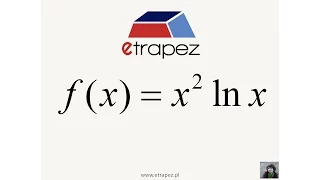 Monotoniczność i ekstrema funkcji - 16 [eTrapez]