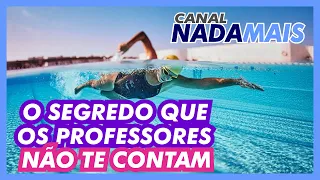 A TÉCNICA DE NADO CRAWL QUE OS PROFESSORES NÃO TE CONTAM - CANAL NADA MAIS