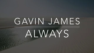 Gavin James - Always (Lyrics/Tradução/Legendado)