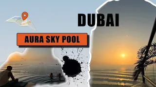 Бассейн с видом 360 на весь Дубай | Лучшая смотровая площадка