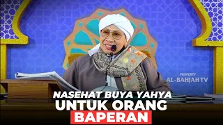 Tips menjadi Orang Kuat 💪 yang tidak Mudah BAPER! | Buya Yahya