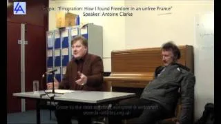 Antoine Clarke "Emigration: how I found Freedom in an 'unfree' France" (Libertarian Alliance)