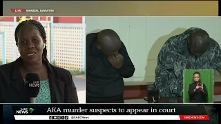 AKA, Tibz Murder Case | AKA murder suspects to appear in court