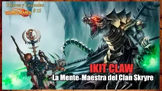 Ikit Claw La Mente Maestra del Clan Skryre. #15 Héroes y Leyendas #Warhammer #Fantasy