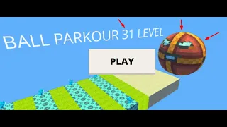 KoGaMa Ball parkour 31 Level.