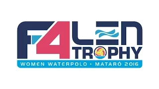 Final Four LEN TROPHY Mataró 2016