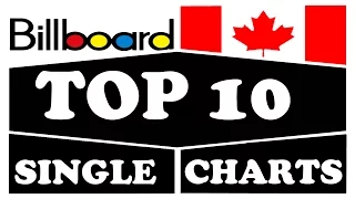 Billboard Hot 100 Single Charts (CAN) | Top 10 | May 20, 2017 | ChartExpress