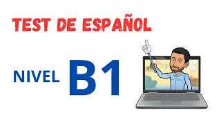 ✅📝💯Test de Español Nivel B1. DELE. Aprender Español. Spanish lessons. Learn Spanish. Spanish Test