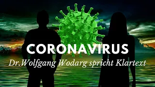 Coronavirus Dr.Wolfgang Wodarg spricht Klartext oder doch Fake News?