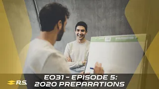 EO31 - Episode 5: 2020 Preparations