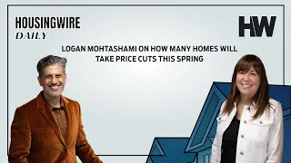 Logan Mohtashami on how many homes will take price cuts this spring