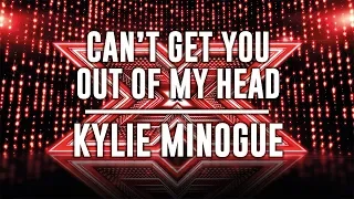 Can't Get You Out Of My Head - Kylie Minogue (X Factor Singalong)