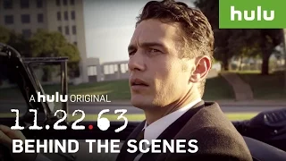 Stephen King, J.J. Abrams & James Franco Go Behind the Scenes of 11.22.63 • 11.22.63 on Hulu