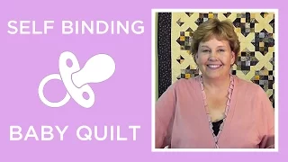 Make a Self Binding Baby Blanket with Jenny Doan of Missouri Star (Instructional Video)