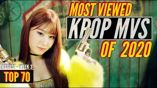 [Top 70] Most Viewed Kpop Music Videos of 2020 | August, Week 3