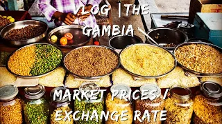 Vlog | Living in the Gambia, Market prices and Exchange Rate in USD