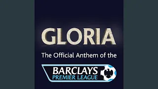 Barclays Premier League Anthem: Gloria