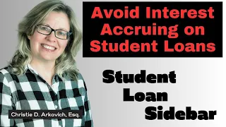 Avoid Interest Accruing on Student Loans