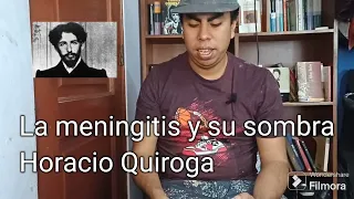 La meningitis y su sombra (Resumen y análisis)- Horacio Quiroga