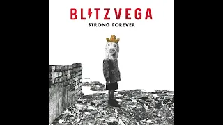 Blitz Vega - Strong Forever