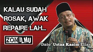 DULU LAIN SEKARANG LAIN | Dato' Ustaz Kazim Elias