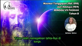 Mazmur Tanggapan dan Alleluya Minggu VII Paskah Tahun B (12 Mei 2024)