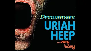 Uriah Heep: Dreammare - Synched Picture Show