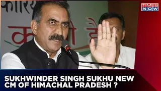 Sukhwinder Singh Sukhu Likely To Be Himachal Pradesh's New Chief Minister | Times Now | English News