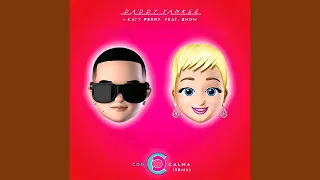 Daddy Yankee,Katy Perry - Con Calma (Remix) ft.Snow (Slowed Version)